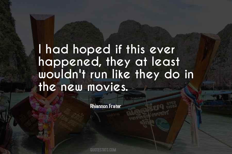 I Like Movies Quotes #17940