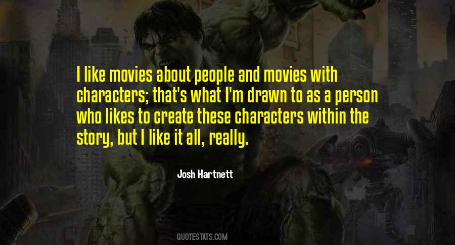 I Like Movies Quotes #487749