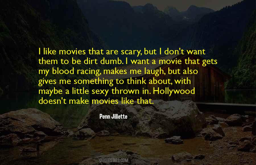 I Like Movies Quotes #550479