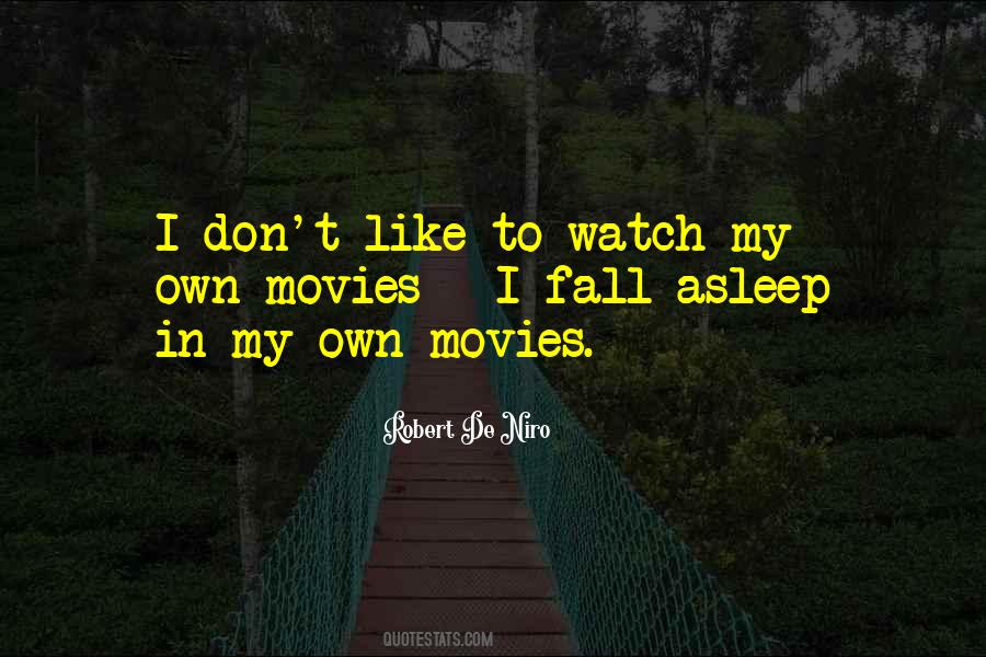 I Like Movies Quotes #72157