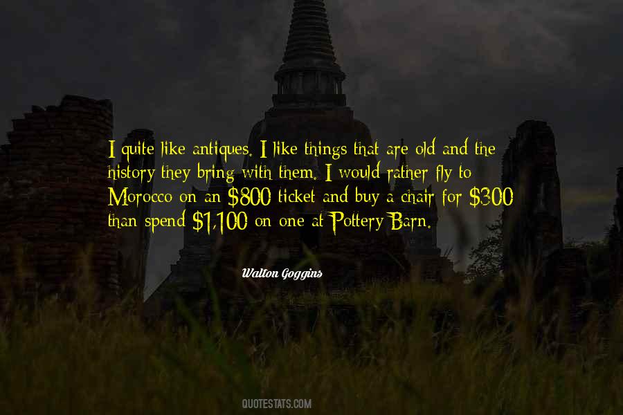 I Like Old Things Quotes #1476635