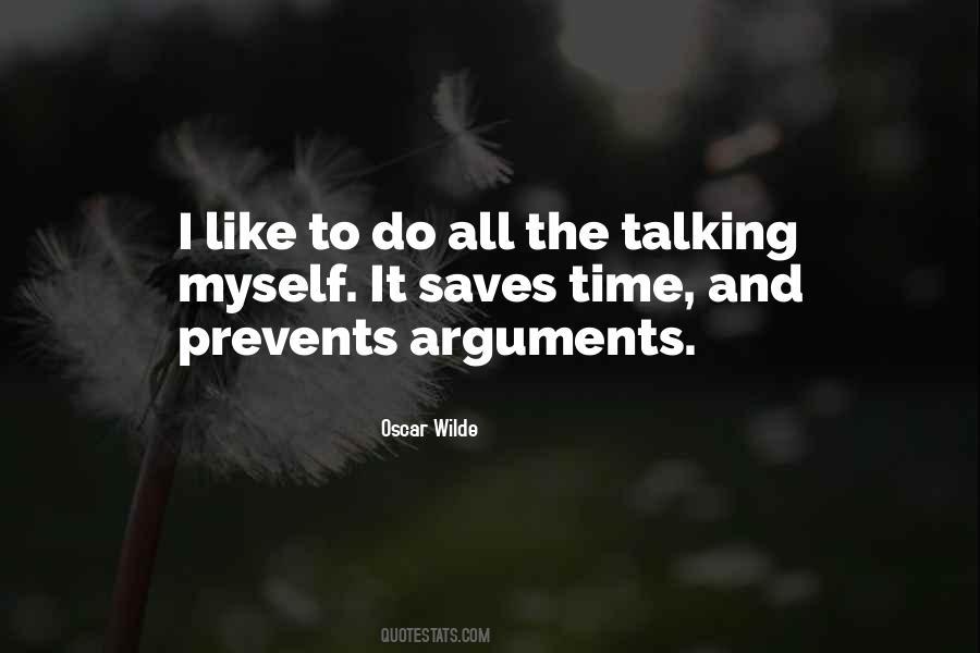 I Like Talking To Myself Quotes #477159