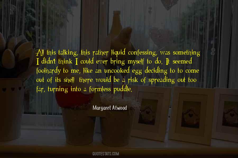 I Like Talking To Myself Quotes #495876