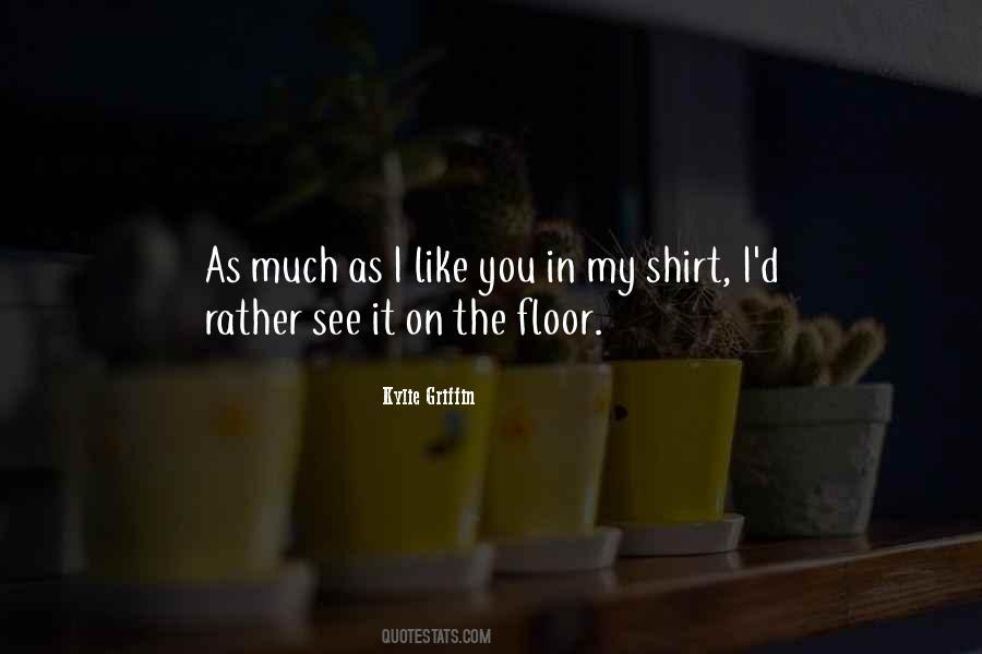 I Like You In Quotes #1527857
