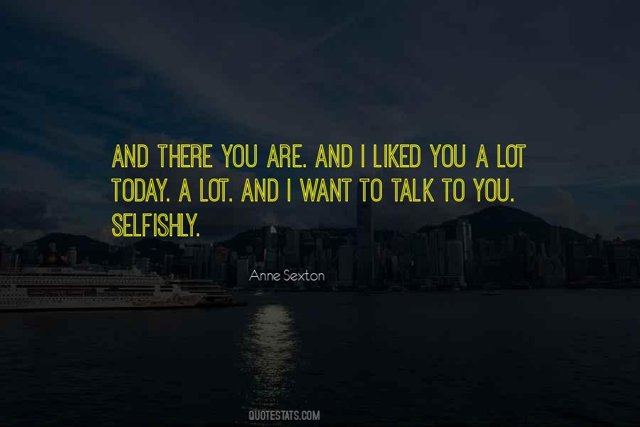 I Liked You Quotes #152349