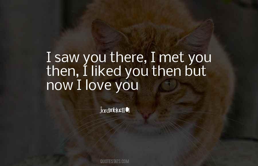 I Liked You Quotes #1849154