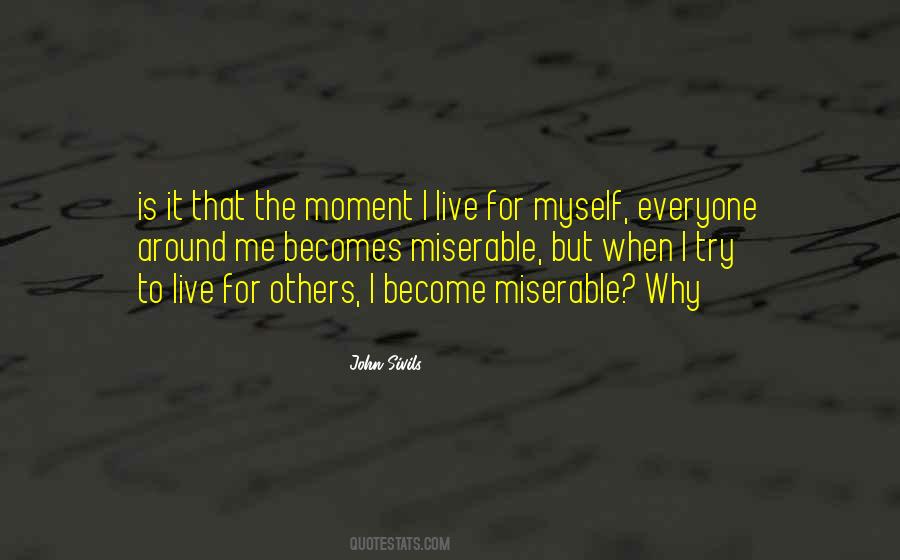 I Live For Others Quotes #1813752