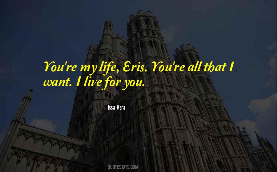 I Live For You Quotes #1564171
