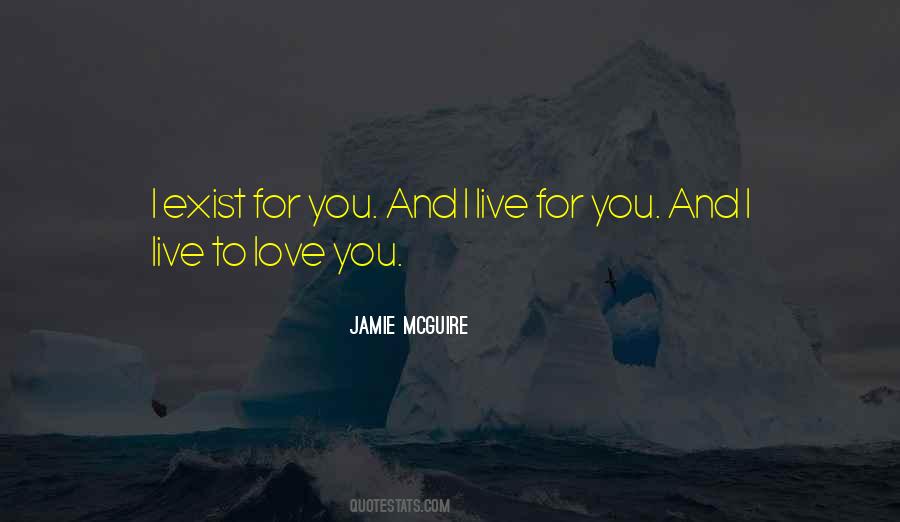 I Live For You Quotes #208197