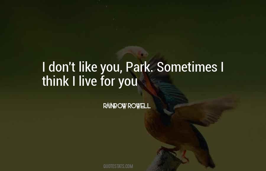 I Live For You Quotes #715092