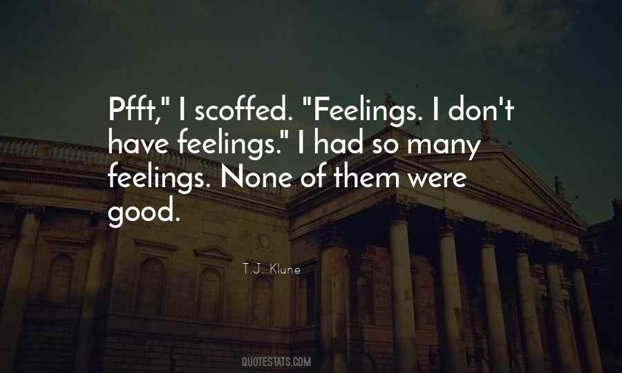 Quotes About Feelings Good #250429