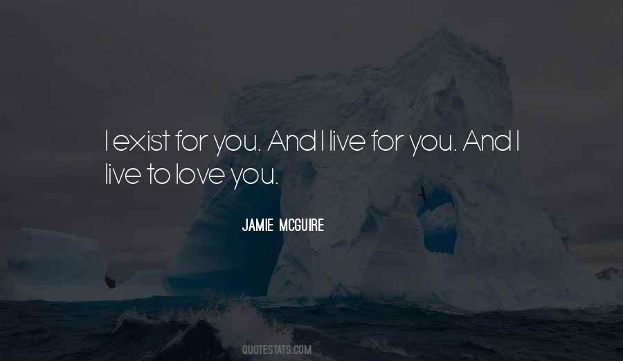 I Live To Love You Quotes #208197