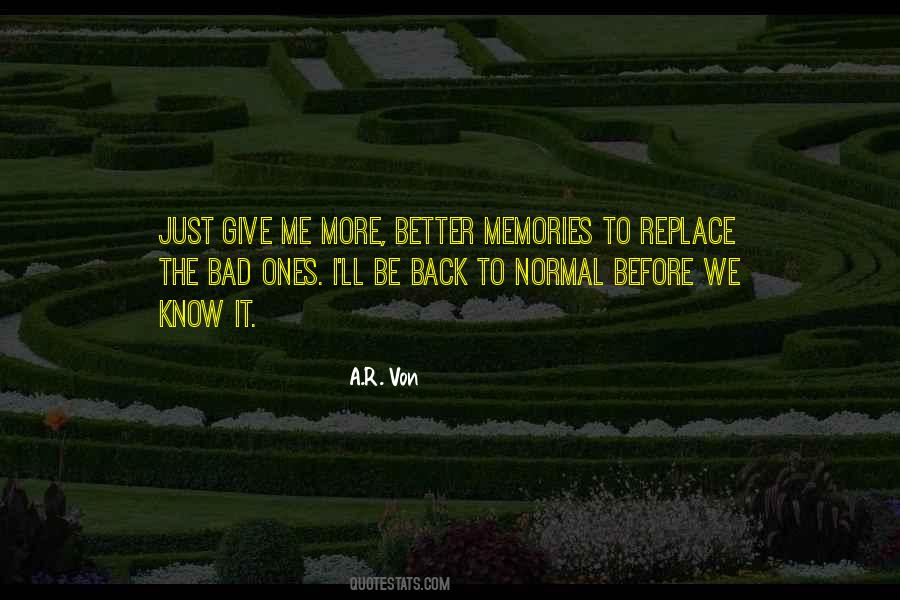 I Ll Be Better Quotes #170571