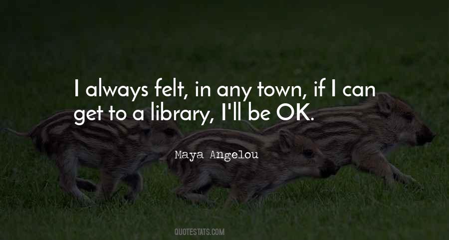 I Ll Be Ok Quotes #212391