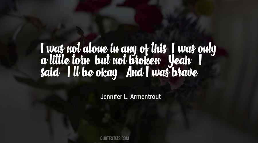 I Ll Be Okay Quotes #1291660