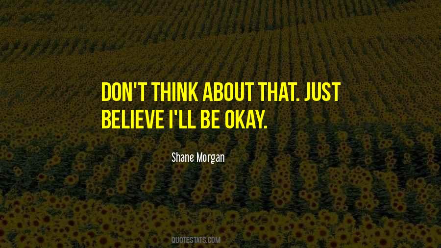 I Ll Be Okay Quotes #1401795