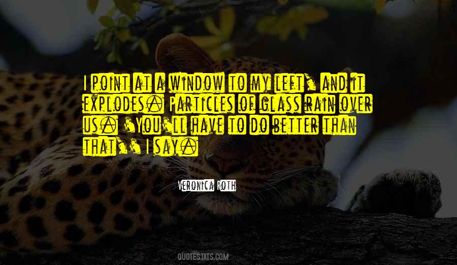 I Ll Do Better Quotes #938002
