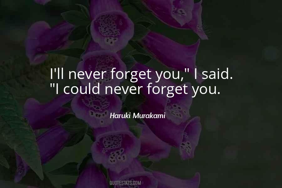 I Ll Never Forget You Quotes #1609595