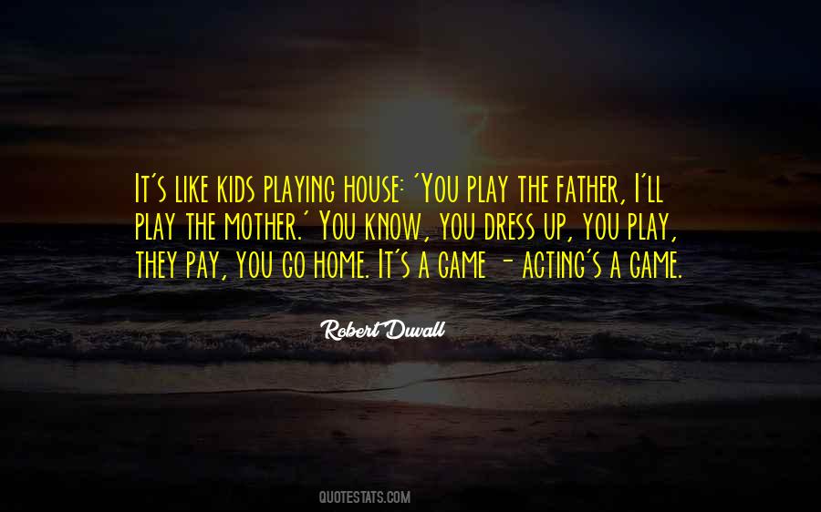 I Ll Play Your Game Quotes #1370102