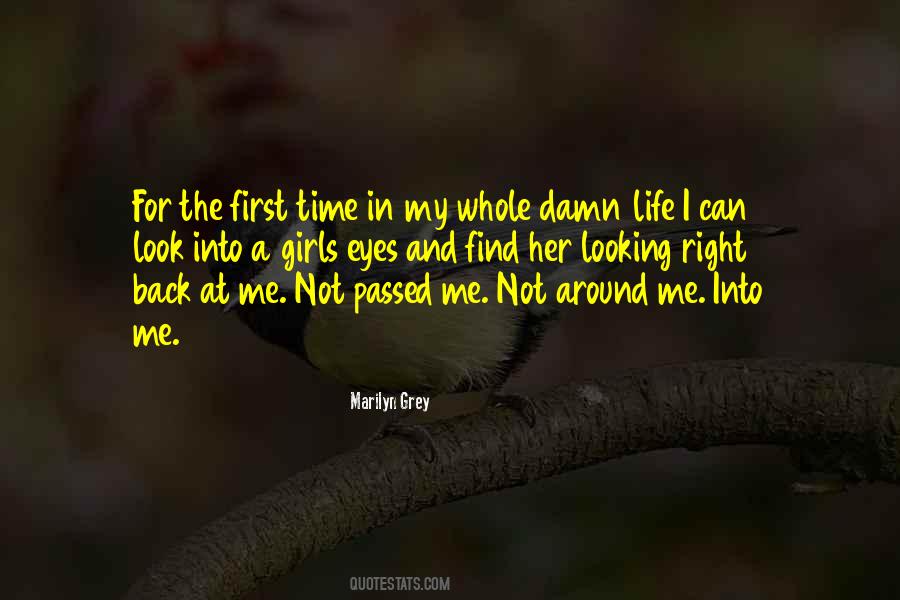 I Look Back At My Life Quotes #1699345