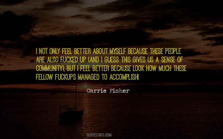 I Look Better Quotes #143382