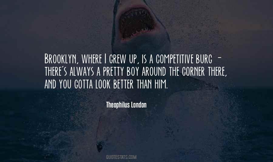 I Look Better Than Her Quotes #47110