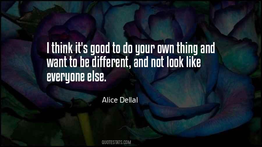 I Look Different Quotes #250117