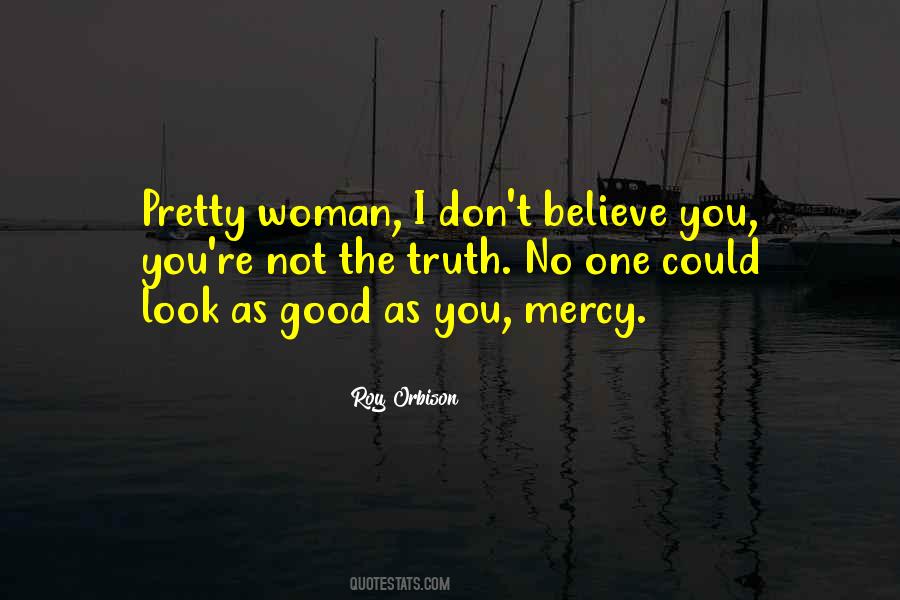 I Look Pretty Quotes #258514