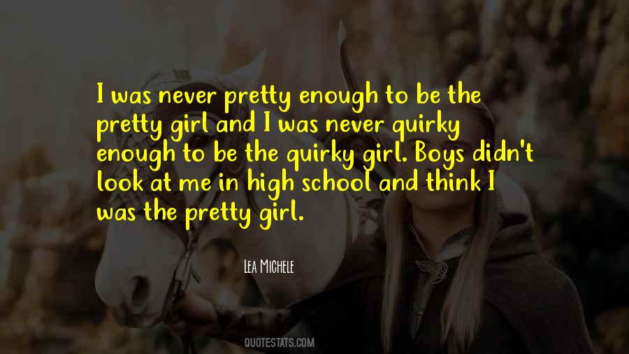 I Look Pretty Quotes #263802