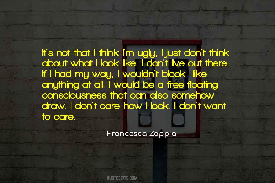 I Look Ugly Quotes #1088184