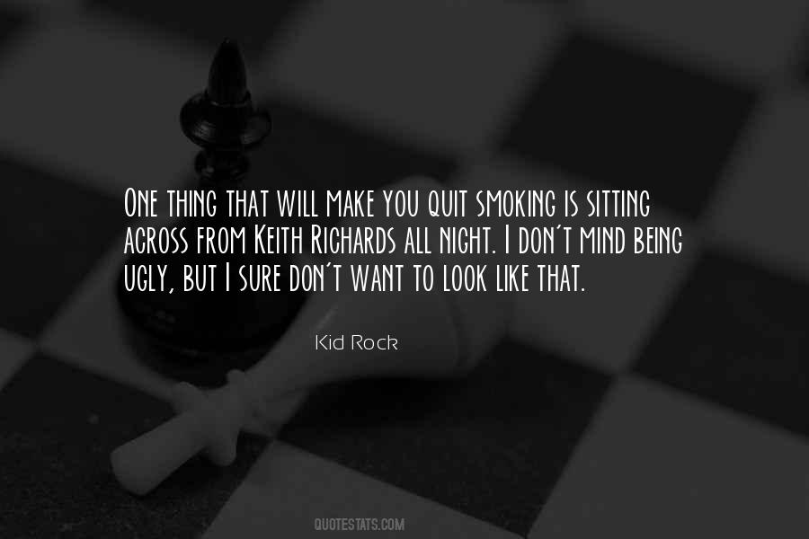 I Look Ugly Quotes #1317797
