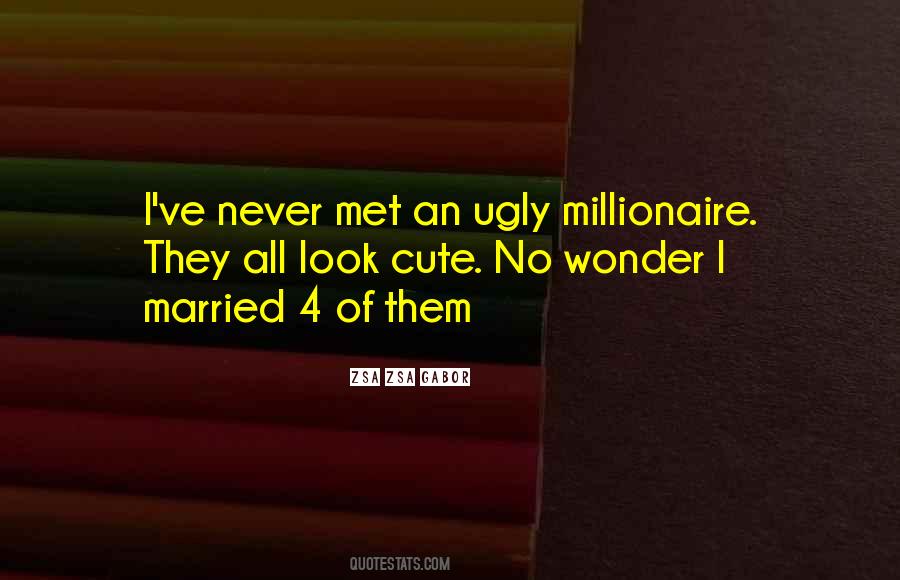 I Look Ugly Quotes #1836758