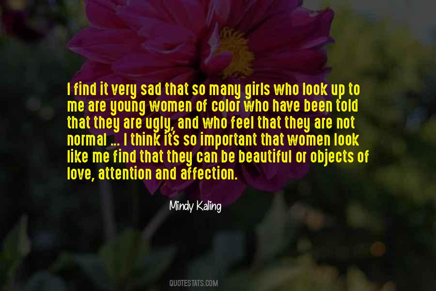 I Look Ugly Quotes #1851600