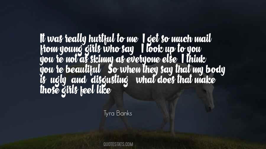 I Look Ugly Quotes #845841