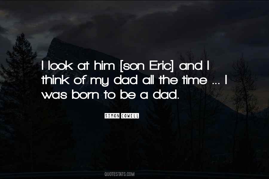 I Look Up To You Dad Quotes #368602