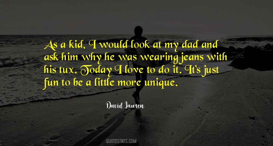 I Look Up To You Dad Quotes #379777