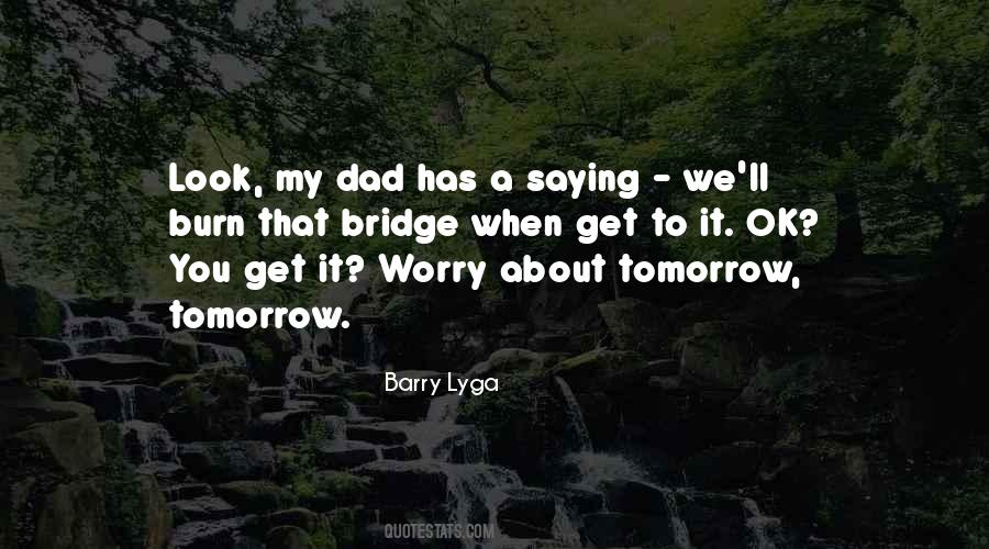 I Look Up To You Dad Quotes #88972