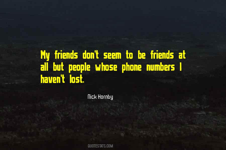 I Lost All My Friends Quotes #1048235