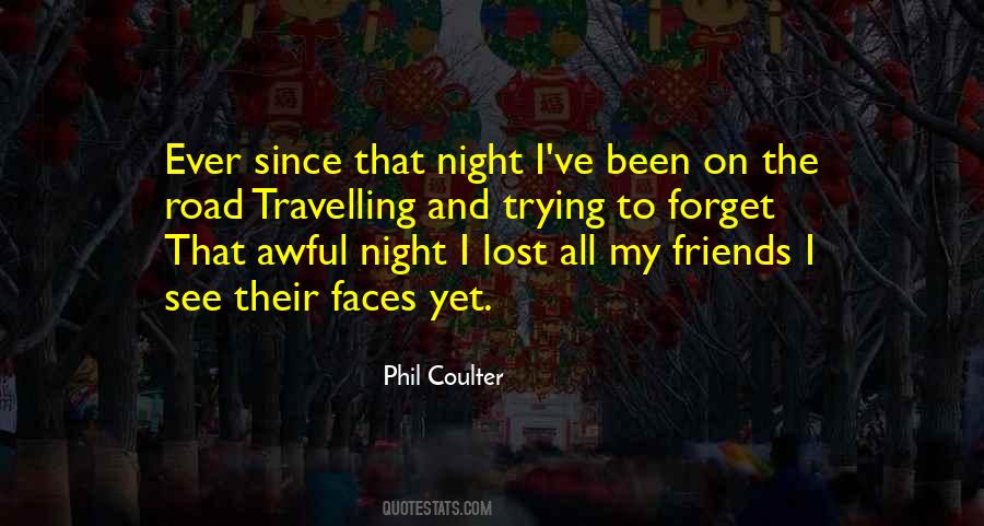 I Lost All My Friends Quotes #1139063