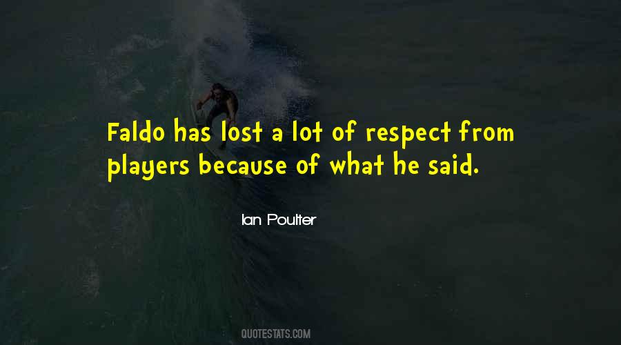 I Lost My Respect For You Quotes #695818