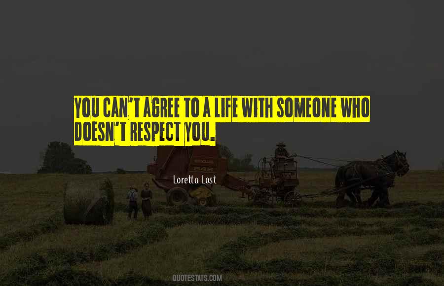 I Lost Respect Quotes #114437