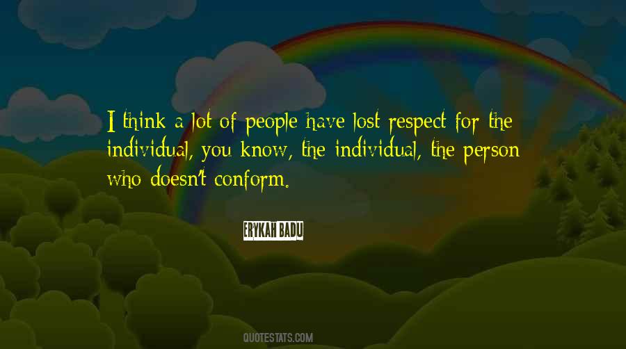 I Lost Respect Quotes #1587611