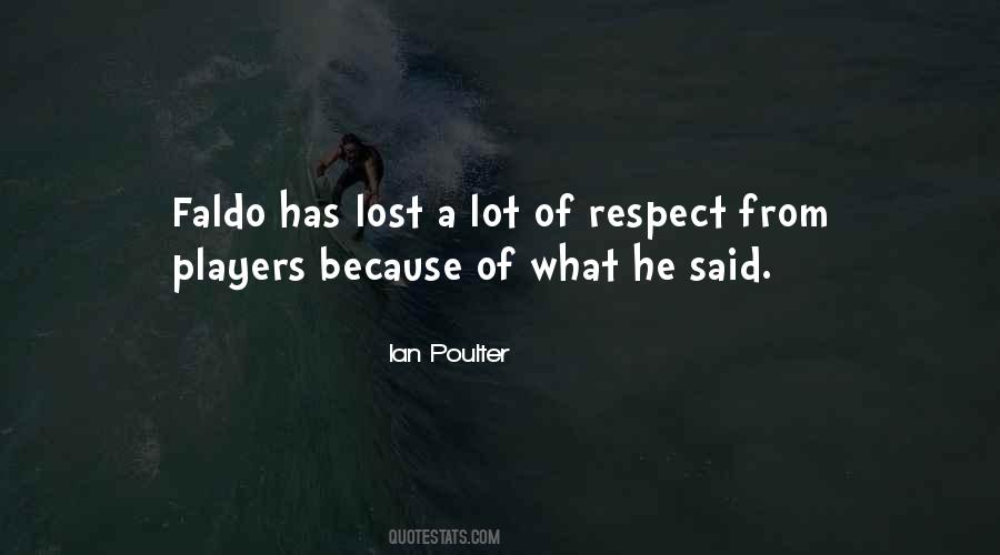 I Lost Respect Quotes #695818