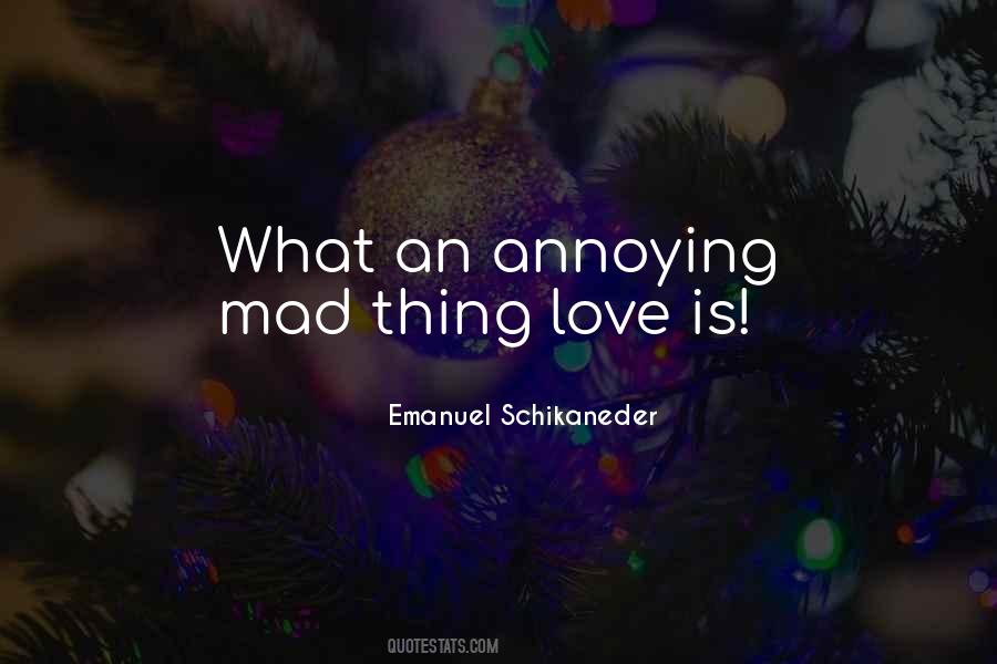 I Love Annoying You Quotes #39016