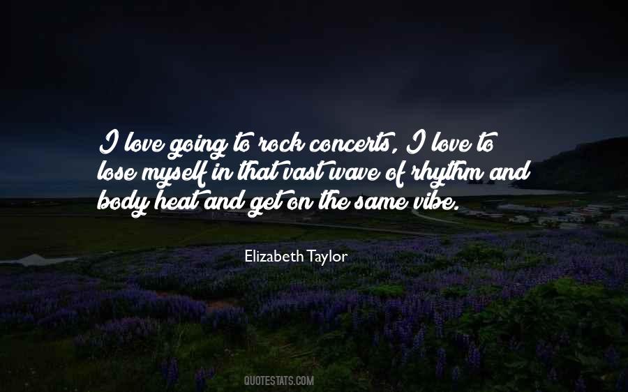 I Love Concerts Quotes #1862416