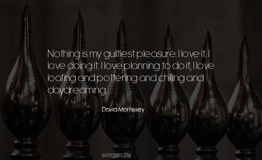 I Love Doing Nothing Quotes #1022217