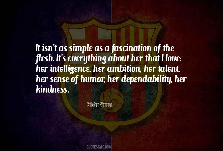 I Love Everything About Her Quotes #1189324