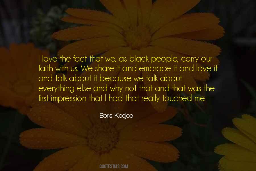 I Love Everything About Her Quotes #128189