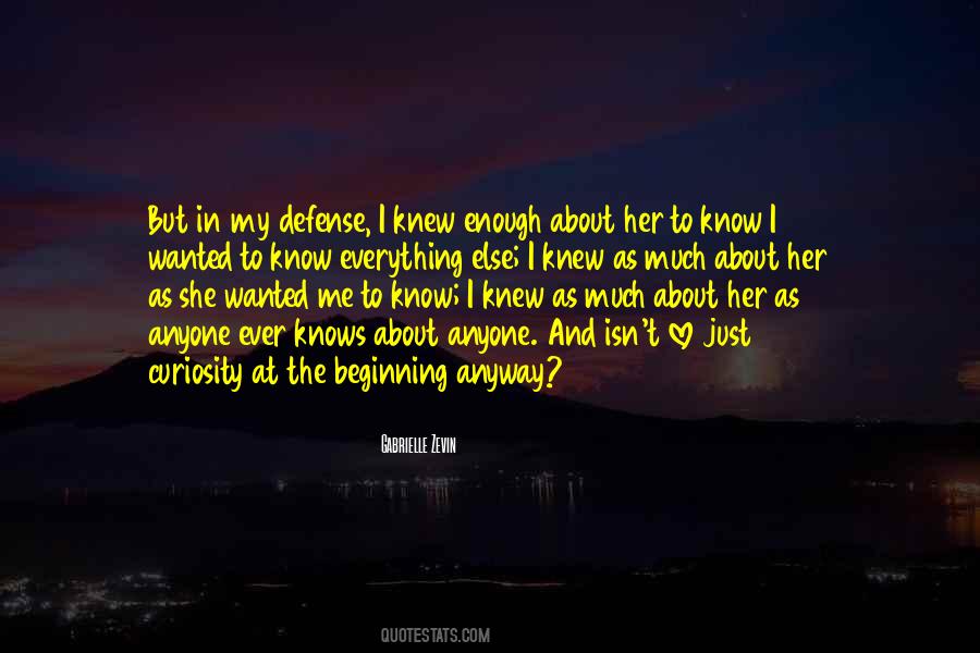 I Love Everything About Her Quotes #1630569