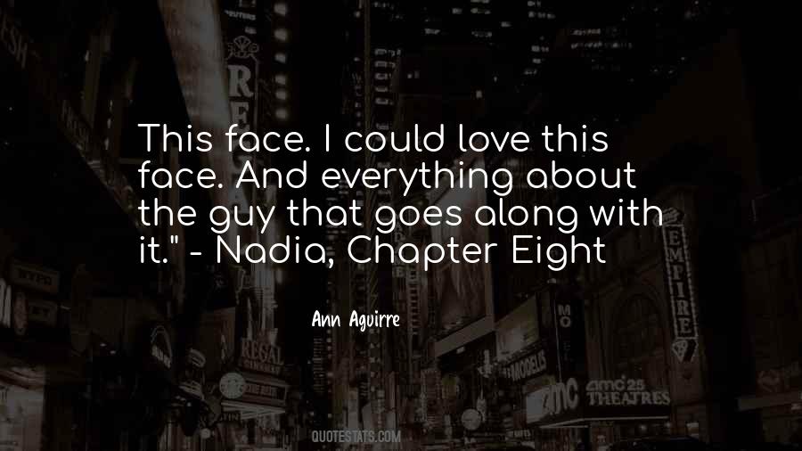 I Love Everything About Her Quotes #23992
